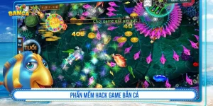 Phần mềm hack game bắn cá